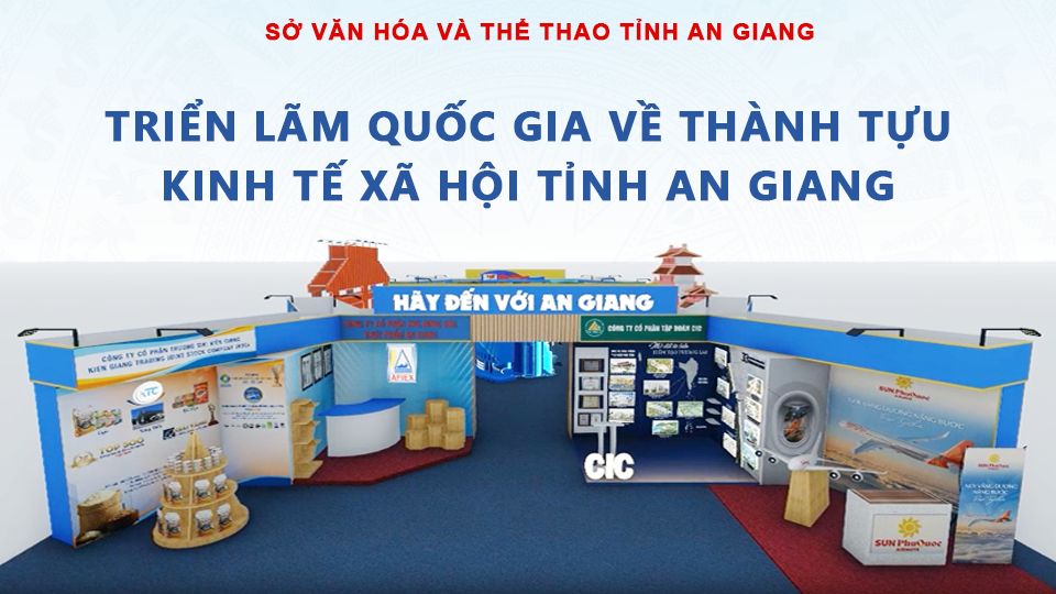 Chuyên trang triễn lãm thành tựu đất nước An Giang